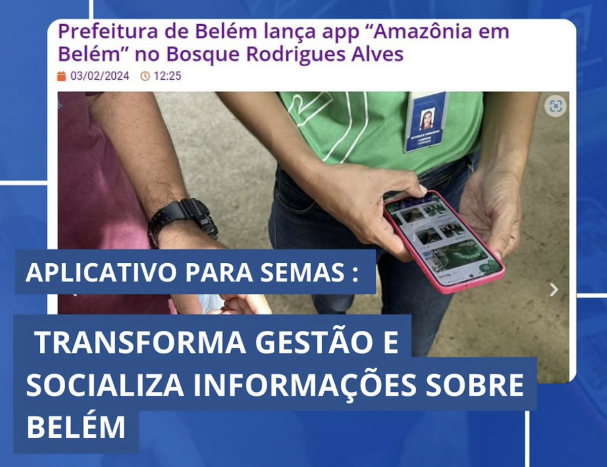 Reportagem - Prefeitura lança app Amazônia em Belém
